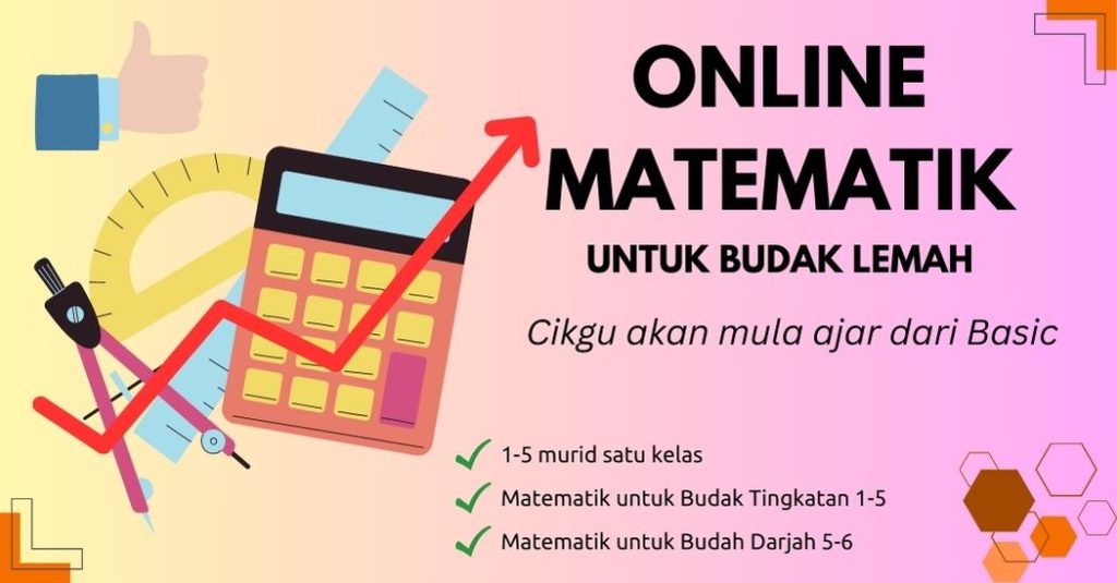 Online Tuisyen Matematik UPSR, PT3 , SPM – Tuisyen Berkumpulan, Pakar ...